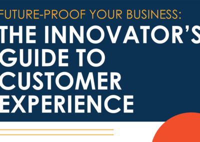 The Innovator’s Guide to Customer Experience
